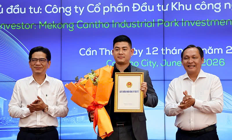 Cần Thơ trao chủ trương đầu tư hai khu công nghiệp hơn 6.900 tỉ đồng
